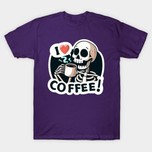 I love coffee - Skeleton coffee addicted T-Shirt